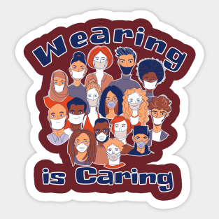 Wearing is Caring Sticker